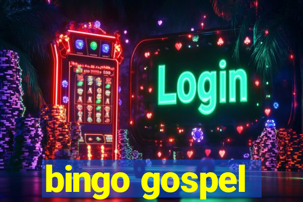 bingo gospel